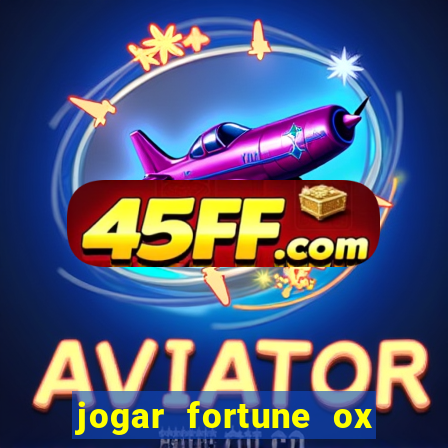 jogar fortune ox demo gratis